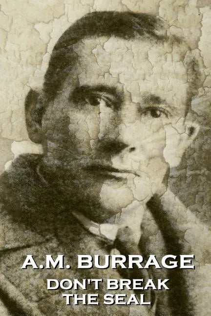 A.M. Burrage - Don't Break The Seal - Paperback