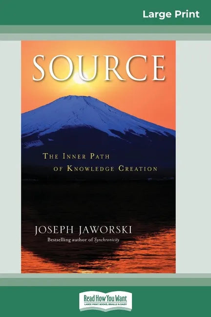 Source: The Inner Path of Knowledge Creation (16pt Large Print Edition) - Paperback