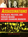 Assassinations: The Plots, Politics, and Powers Behind History-Changing Murders - Paperback