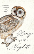 King of the Night - A Collection of Poems in Ode to the Owl - Paperback