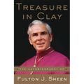 Treasure in Clay: The Autobiography of Fulton J. Sheen - Paperback