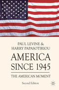 America since 1945: The American Moment - Paperback