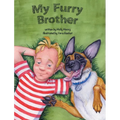 My Furry Brother - Hardcover