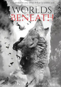 Worlds Beneath: (The Blood Race, Book 2) - Hardcover