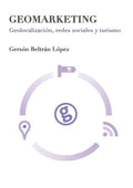 Geomarketing: geolocalización, redes sociales y turismo - Paperback