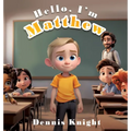 Hello, I'm Matthew - Hardcover