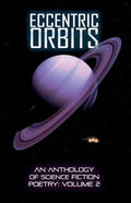 Eccentric Orbits: An Anthology Of Science Fiction Poetry, Volume 2 - Paperback