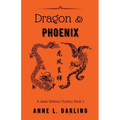 Dragon & Phoenix: A Jessie Witthun Mystery, Book 2 - Paperback