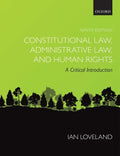Constitutional Law, Administrative Law, and Human Rights: A Critical Introduction - Paperback