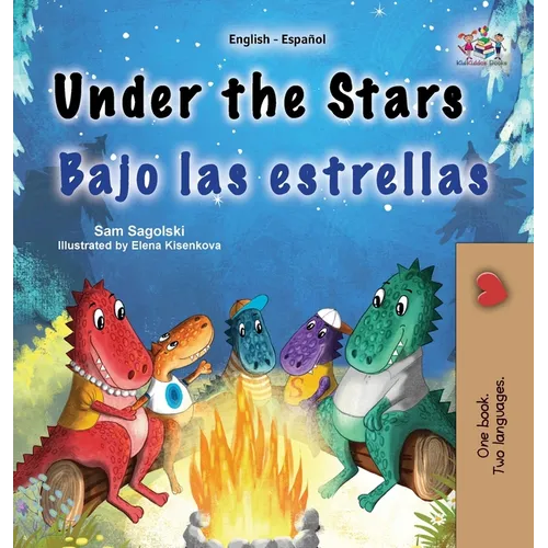 Under the Stars (English Spanish Bilingual Kids Book): Bilingual children's book - Hardcover