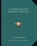 Esotericism and Modern Thought - Paperback