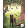 Bob Tales: Land of the Woody Warbles - Paperback