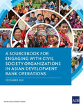 A Sourcebook for Engaging with Civil Society Organizations in Asian Development Bank Operations - Paperback