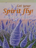 Let your spirit fly!: Artworks of Helen Gordon - Hardcover