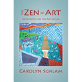 The Zen of Art: With Notes on the Art of Life - Paperback