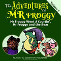 Mr Froggy Went A Courtin', Mr Froggy And The Bear - Paperback