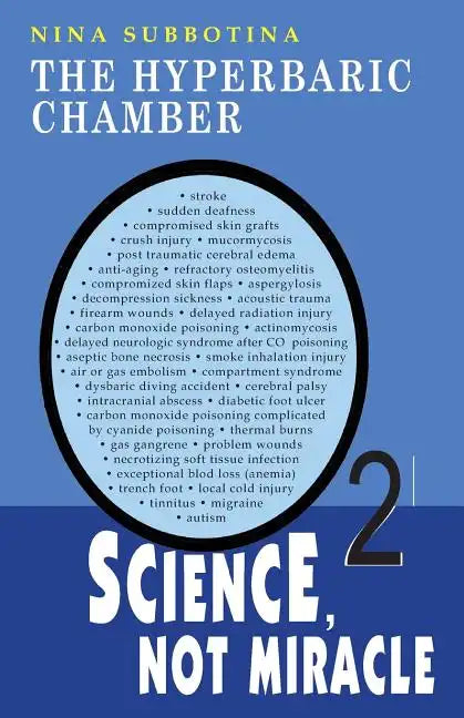 The Hyperbaric Chamber: Science, Not Miracle - Paperback