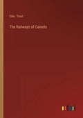 The Railways of Canada - Paperback