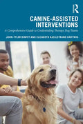 Canine-Assisted Interventions: A Comprehensive Guide to Credentialing Therapy Dog Teams - Paperback