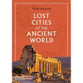 Lost Cities of the Ancient World - Hardcover