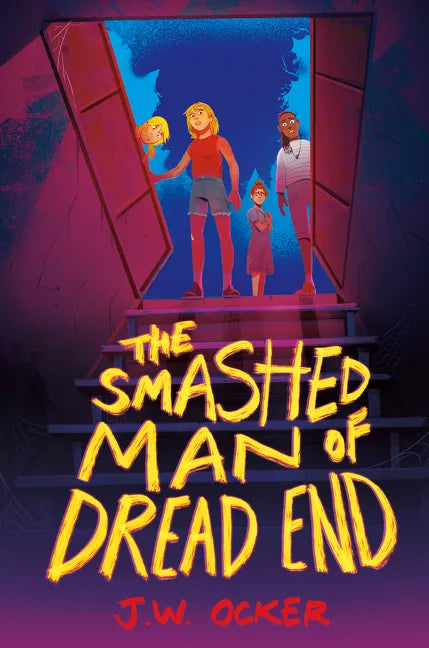 The Smashed Man of Dread End - Hardcover