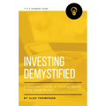 Investing Demystified: A Beginner's Guide to Building Wealth in the Stock Market - Paperback