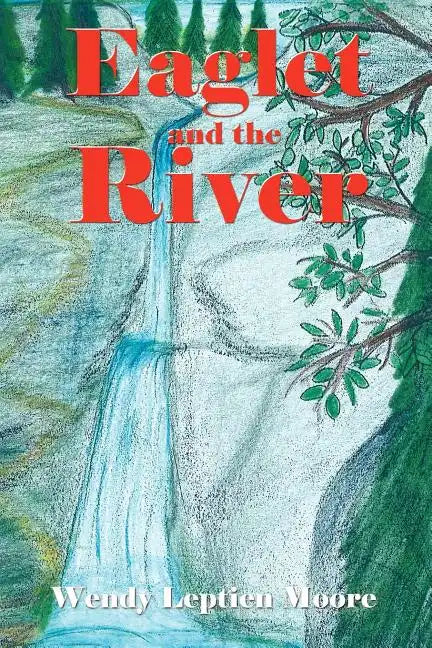 Eaglet and the River - Paperback