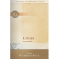 Luther: Lectures on Romans - Paperback