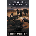 Rowdy: To Catch A Killer - Paperback