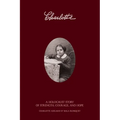 Charlotte: A Holocaust Story of Strength, Courage, and Hope - Paperback