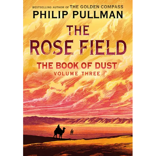 The Book of Dust: The Rose Field (Book of Dust, Volume 3) - Hardcover