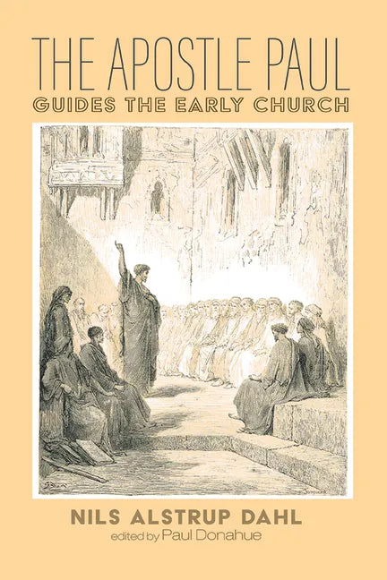 The Apostle Paul Guides the Early Church - Paperback