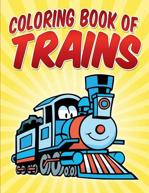 Coloring Book of Trains - Paperback