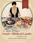Helen Corey's Food From Biblical Lands: A Culinary Trip to the Land of Bible History - Paperback