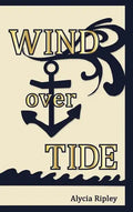 Wind Over Tide - Hardcover