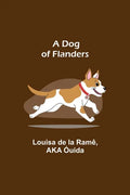 A Dog of Flanders - Paperback