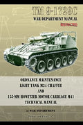 TM9-1729C Ordnance Maintenance Light Tank M24 Chaffee: and 155-mm Howitzer Motor Carriage M41 Technical Manual - Paperback