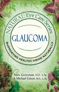 Natural Eye Care Series: Glaucoma - Paperback