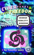 Cyberpunks Cyberfreedom: Change Reality Screens - Paperback