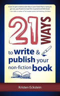 21 Ways to Write & Publish Your Non-Fiction Book - Paperback