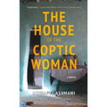 The House of the Coptic Woman - Hardcover