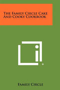 The Family Circle Cake and Cooky Cookbook - Paperback