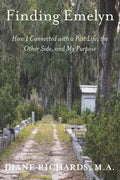 Finding Emelyn: How I Connected with a Past Life, the Other Side, and My Purpose - Paperback
