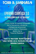Epifania Cuantica: La Fisica Cuantica de la "Realidad" - Paperback