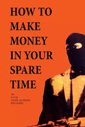 How to Make Money in Your Spare Time - Paperback