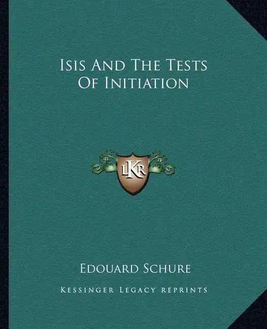 Isis and the Tests of Initiation - Paperback