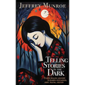 Telling Stories in the Dark: Finding healing and hope in sharing our sadness, grief, trauma, and pain - Hardcover
