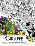 Giraffe Adult Coloring Book: Designs with Henna, Paisley and Mandala Style Patterns Animal Coloring Books - Paperback