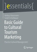 Basic Guide to Cultural Tourism Marketing: Practice Cultural Management - Paperback