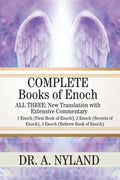 Complete Books of Enoch: 1 Enoch (First Book of Enoch), 2 Enoch (Secrets of Enoch), 3 Enoch (Hebrew Book of Enoch) - Paperback